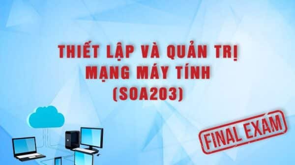 Đánh giá cuối môn SOA203